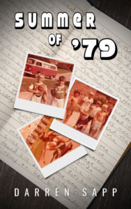 Summer of 79 - by Darren Sapp