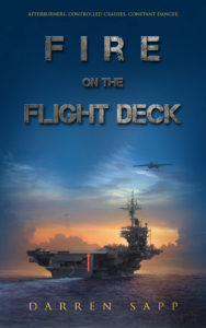Fire on the Flight Deck - by Darren Sapp